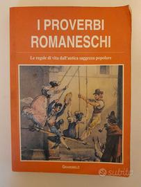 I Proverbi Romaneschi.Le regole di vita popolare