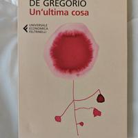 un'ultima cosa - Concita De Gregorio 