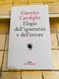 Elogio dell’ignoranza e dell’errore - Carofiglio