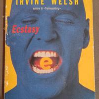 Ecstasy di Irvine Welsh (autore di Trainspotting)