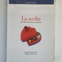 Libro: La scelta, giovani di fronte al futuro.