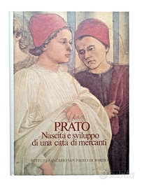 PRATO NASCITA E SVILUPPO DI UNA CITTÀ DI MERCANTI 