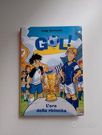 “Gol! – L’ora della rivincita” di Luigi Garlando
