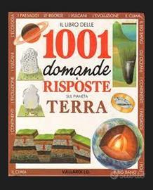 1001 domande e risposte sul pianeta terra