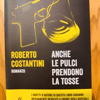 "Anche le pulci prendono la tosse" R. Costantini