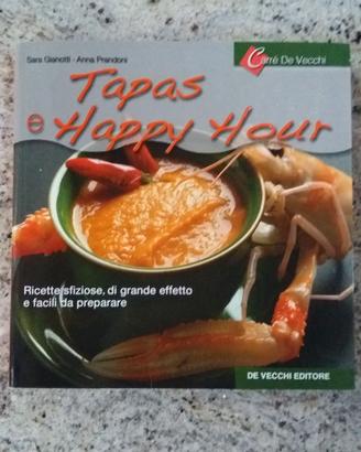 RICETTE TAPAS E HAPPY HOUR, APERITIVI, FESTE 