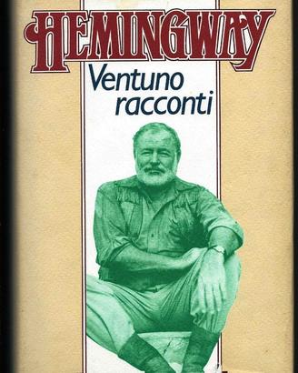 Titolo: Ventuno racconti Autore: Ernest Hemingway