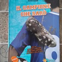 Libro Il campione che sarò 
