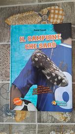 Libro Il campione che sarò 