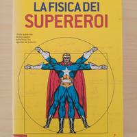 La Fisica dei Supereroi