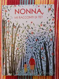 Libro " Nonna, mi racconti di te?"