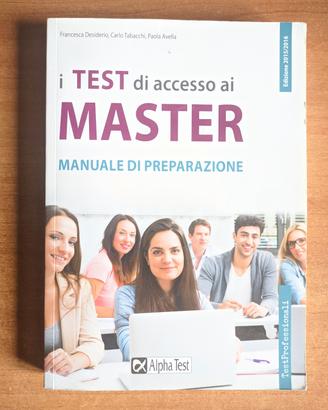 I Test di accesso ai master -manuale di preparazio