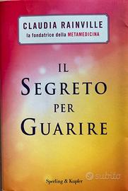 Il Segreto per Guarire - Sperling & Kupfer