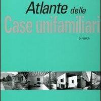 Atlante delle case unifamiliari. Ediz. illustrata