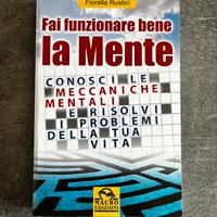 Fai funzionare bene la mente - Fiorella Rustici