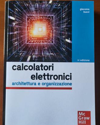 Calcolatori elettronici Giacomo Bucci IV Edizione