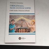 Originali,non fotocopie Carlo Acutis,Francesco d'A