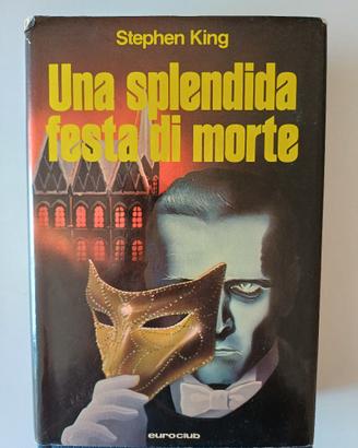 Stephen King - Una splendida festa di morte