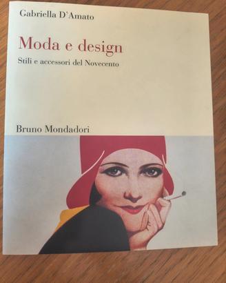 Libro moda e design Gabriella D'Amato RARO 