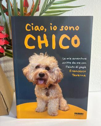 Ciao, io sono Chico - Fabbri Editori