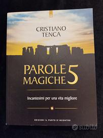 PAROLE MAGICHE 5 di Cristiano Tenca  