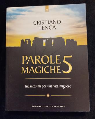 PAROLE MAGICHE 5 di Cristiano Tenca  