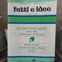 Fatti e idee. Antologia per il biennio