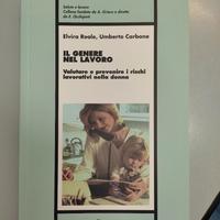Il genere nel lavoro Valutare e prevenire i rischi