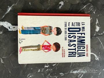 La mia famiglia e altri disastri- B. Friot