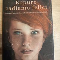 Eppure cadiamo felici