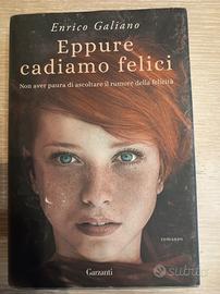 Eppure cadiamo felici
