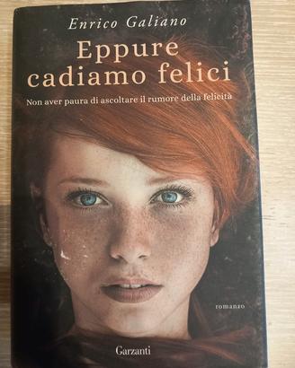 Eppure cadiamo felici