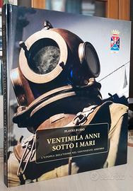 VENTIMILA ANNI SOTTO I MARI - SUBACQUEA