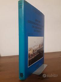 150 ANNI DI TRASPORTI IN ITALIA + 2 doni
