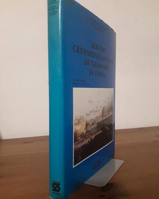 150 ANNI DI TRASPORTI IN ITALIA + 2 doni
