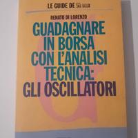 GUAD. IN BORSA CON L'ANAL. TECN.: GLI OSCILLATORI