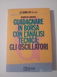GUAD. IN BORSA CON L'ANAL. TECN.: GLI OSCILLATORI