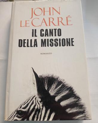 Libro-il canto della missione-john le carre'-2007