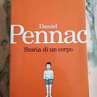 PENNAC DANIEL STORIA DI UN CORPO 2012 FELTRINELLI