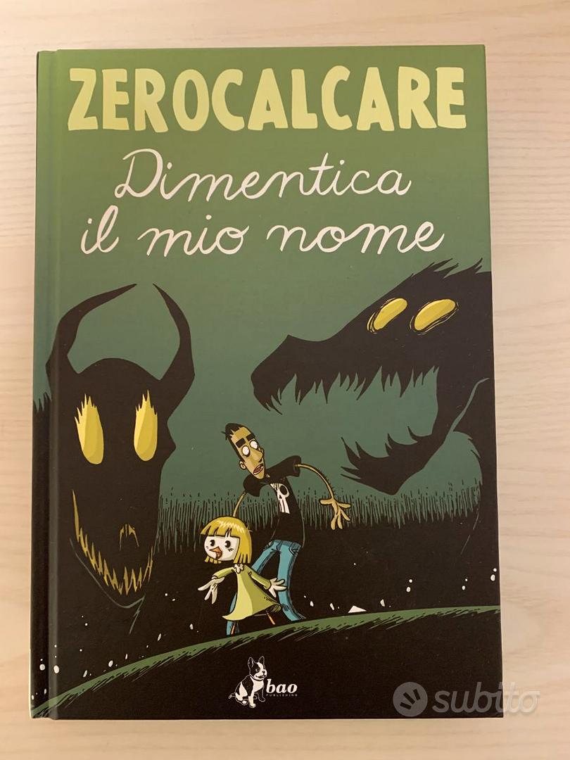 Dimentica il Mio Nome - ZEROCALCARE - Libri e Riviste In vendita a Bologna