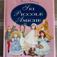Libro Rose Selarose. Sei piccole amiche
