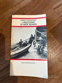 ERNEST HEMINGWAY I RACCONTI DI NICK ADAMS