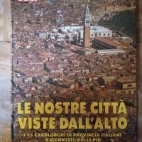 Le Nostre Città Viste Dall'Alto (Oggi)