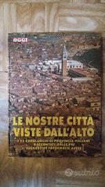 Le Nostre Città Viste Dall'Alto (Oggi)