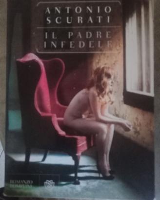 Il padre infedele di Antonio Scurati