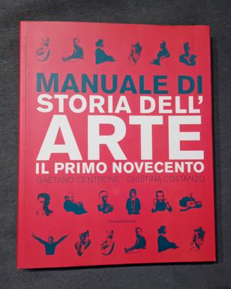 Libro "Manuale di storia dell'arte. Il primo '900"