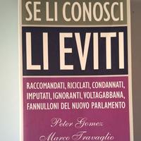 Se li conosci li eviti - Marco Travaglio