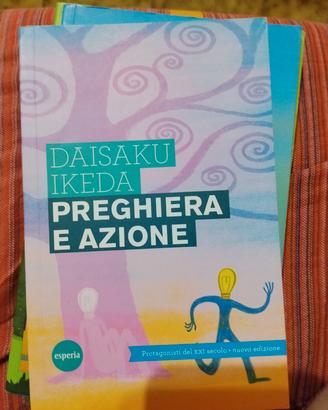 Preghiera e azione di Daisaku Ikeda 