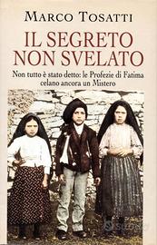 LIBRO IL SEGRETO NON SVELATO di Marco Tosatti