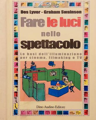 Fare le luci nello spettacolo Lyver/Swainson, 2003